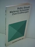 Botho Strauß: Marlenes Schwester - Strauß Botho 
