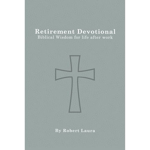 Retirement Devotional by Robert Laura episode artwork