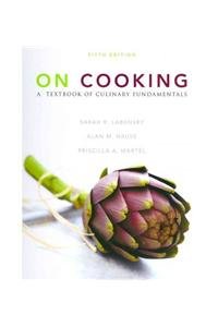 On Cooking a Textbook of Culinary Fundamentals + Servsafe Coursebook Paper/Pencil Answer Sheet Update With 2009 Fda...