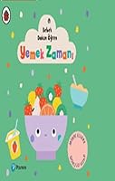 Yemek Zamani ;Bebek Dokun Ögren (0 - 3 Yas) 6257355184 Book Cover