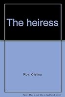 The heiress 0891071768 Book Cover