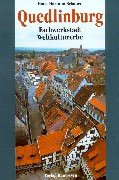 Quedlinburg: Fachwerkstadt. Weltkulturerbe 3345006766 Book Cover