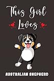 Photo Gallery this girl loves australian shepherd dog: australian shepherd dog composition book notebook journal log book for women girls kids birthday gift | college ruled 6x9 inches, 110 pages Photo Gallery this girl loves australian shepherd dog: australian shepherd dog composition book notebook journal log book for women girls kids birthday gift | college ruled 6x9 inches, 110 pages