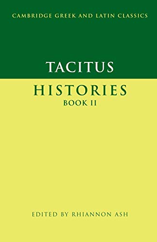 Tacitus: Histories Book Ii (Cambridge Greek and Latin Classics)