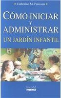 Como iniciar y administrar un jardin Infantil/ How to begin and take care of a Juvenile Garden 9580465711 Book Cover