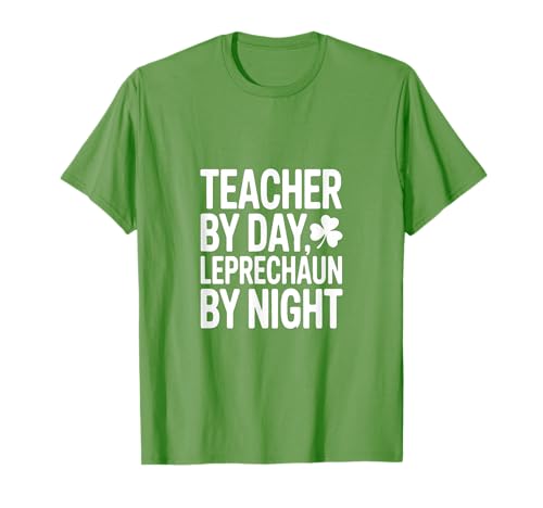 Professeur par Jour Leprechaun by Night Funny T-Shirt