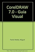 CorelDRAW 7.0 - Guia Visual 8441502404 Book Cover