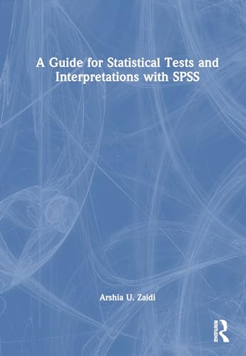 A Guide for Statistical Tests and Interpretations With Spss view 2