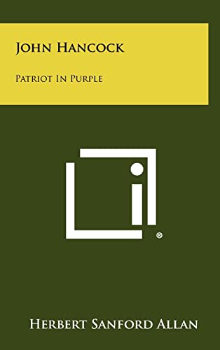 John Hancock: Patriot In Purple