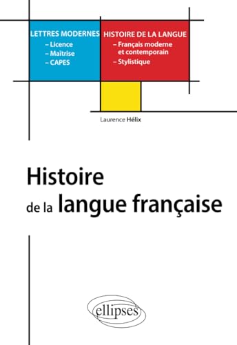 livre Histoire de la langue française - L, M, Capes Lettres modernes