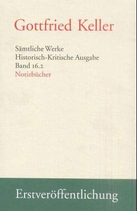 Sämtliche Werke, Historisch-kritische Ausgabe, Bd.16, Studien- und Notizbücher, 2 Teilbde.