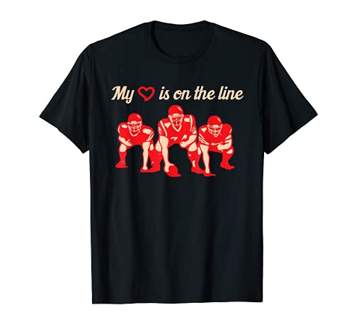 Football My Heart Is On The Line Offensive Lineman Camiseta