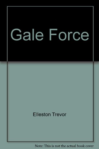 Gale Force B000XJSCOY Book Cover