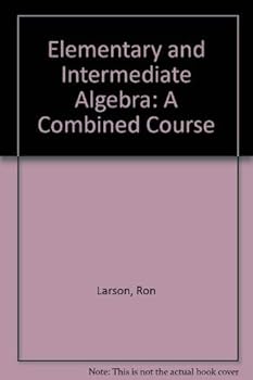 Paperback Elementary and Intermediate Algebra: A Combined Course Book