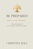 “Be Prepared: Don’t Leave a Burden