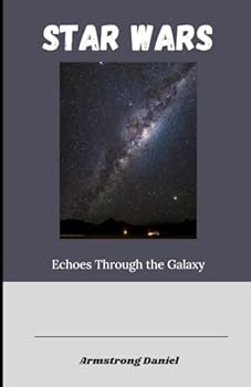Paperback Star Wars: Echoes Through the Galaxy Book