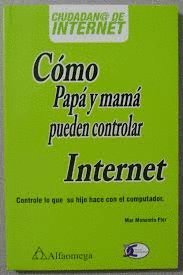 Paperback COMO PAPA Y MAMA PUEDEN CONTROLAR INTERNET [Spanish] Book