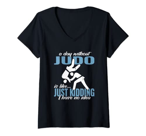 Mujer Un día sin judo luchador japonés artes marciales judo Camiseta Cuello V
