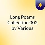 Long Poems Collection 002 by Various