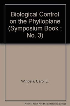 Paperback Biological Control on the Phylloplane (Symposium Book ; No. 3) Book