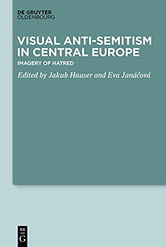 Antisemitism in Central Europe livre d'histoire sur l'iconographie de la haine en Europe centrale