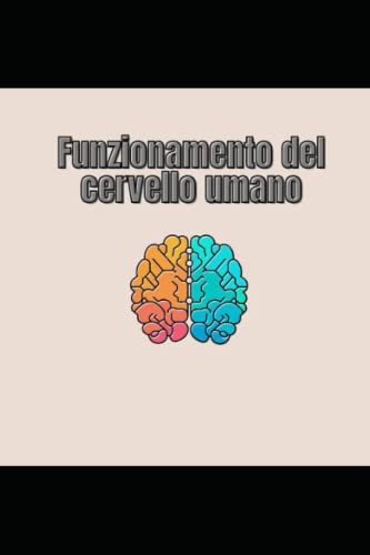 Funzionamento del cervello umano
