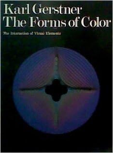 The Forms of Color: The Interaction of Visual Elements (English and German Edition)