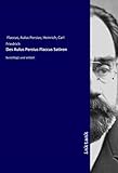 Flaccus:Des Aulus Persius Flaccus Satir