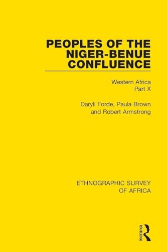Peoples of the Niger-Benue Confluence (Ethnographic Survey of Africa)