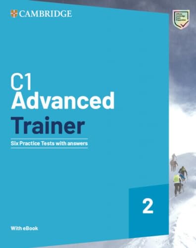  C1 Advanced trainer. Students book with answers. Cambridge One. Per le Scuole superiori. Con Contenuto digitale per accesso online: bSmart. Con File audio per il download