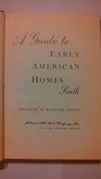 A Guide to Early American Homes South