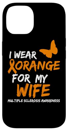 Multiple Sclerosis Awareness I WEAR ORANGE FOR MY WIFE �X�}�z�P�[�X iPhone 14 �p