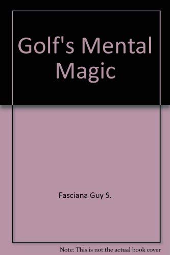 Golf's Mental Magic 1558500669 Book Cover