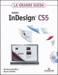  Adobe InDesign CS5. La grande guida. Con DVD-ROM