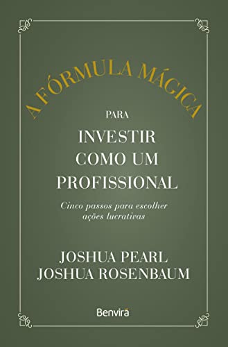 A fórmula mágica para investir como um profissional