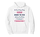 Cadeau femme lulu humoristique. Petite lulu d'amour. Meilleure lulu du monde. Si lulu t'énerve Humour prénom personnalisé lulu . Fête anniversaire lulu humoristique. Cadeau de noel lulu .