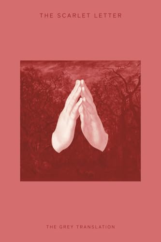 The Scarlet Letter: The Grey Translation