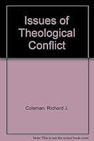 Issues of Theological Conflict 0802831850 Book Cover
