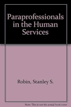Hardcover Paraprofessionals in the Human Services Book