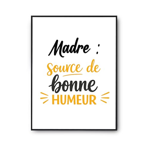 Affiche Madre source de bonne humeur poster citation déco imprimé en France