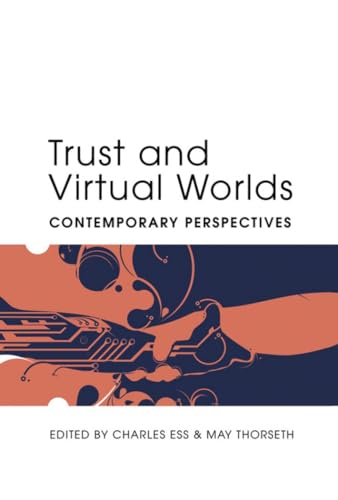 Trust and Virtual Worlds: Contemporary Perspectives (Digital Formations)