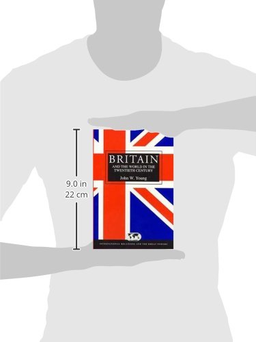 Britain and the World in the Twentieth Century