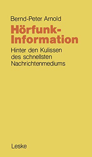 Preisvergleich Produktbild Hörfunk-Information: Hinter den Kulissen des schnellsten Nachrichtenmediums