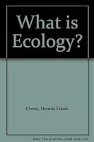 What Is Ecology? 0198850948 Book Cover