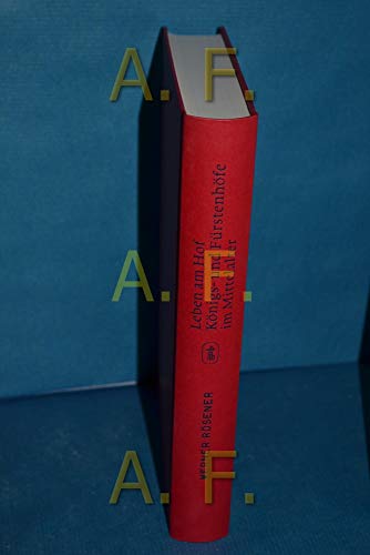 Preisvergleich Produktbild Leben am Hof: Königs- und Fürstenhöfe im Mittelalter