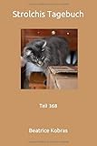  Strolchis Tagebuch: Teil 368