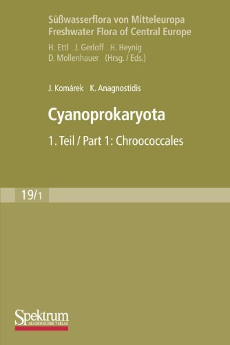 Cyanoprokaryota: Teil 1 / Part 1: Chroococcales (S????wasserflora von Mitteleuropa) (German Edition) by Ji??i Kom??rek (2008-10-20)