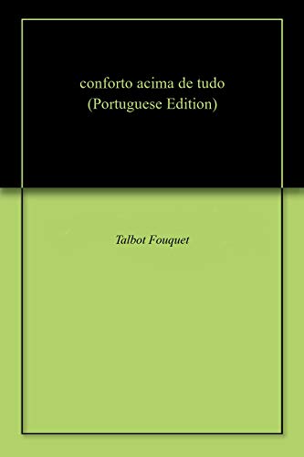 conforto acima de tudo