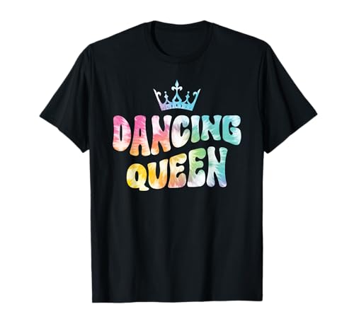 Dancing Queen Groovy Tie Dye Ladies Night Party Funny T-Shirt