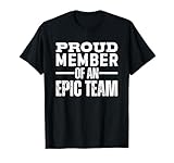 Photo Gallery proud member of an epic team maglietta Photo Gallery proud member of an epic team maglietta
